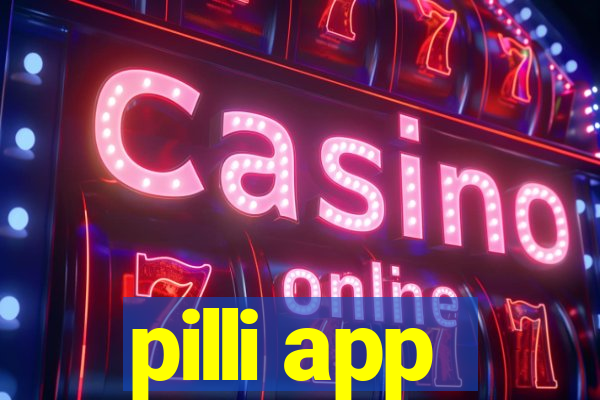 pilli app